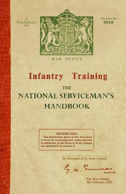 Infantry Training: The National Serviceman's Handbook - cover