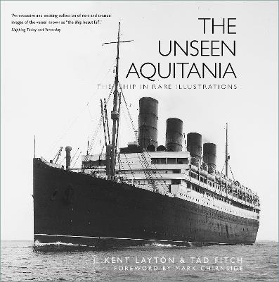 Ibs The Unseen Aquitania: The Ship in Rare Illustrations