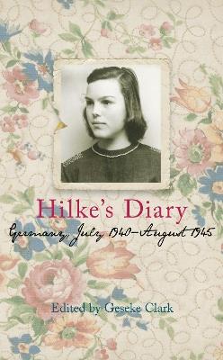 Hilke's Diary: Germany, July 1940-August 1945 - cover