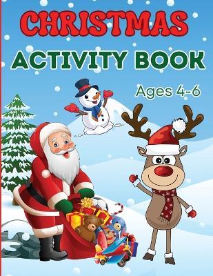 Christmas Activity Book for Kids Ages 4-6: Children Workbook Games Activities: Coloring, Mazes, Spot The Difference, Tracing, Counting, Dot to Dot, Drawing - Estelle Designs - cover