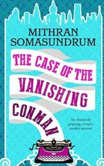 THE CASE OF THE VANISHING CONMAN an absolutely gripping, escapist murder mystery