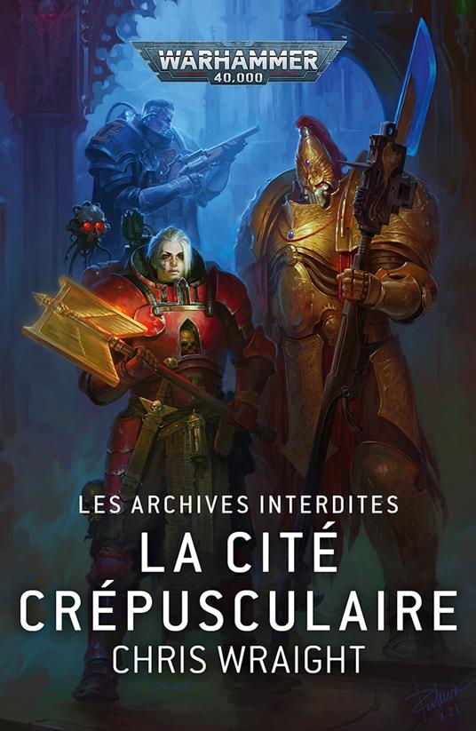 Les Archives Interdites: La Cité Crépusculaire