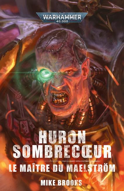 Huron Sombrecœur: Le Maître du Maëlstrom