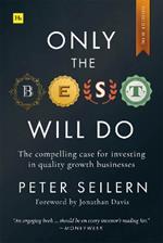 Only the Best Will Do: The compelling case for investing in quality growth businesses