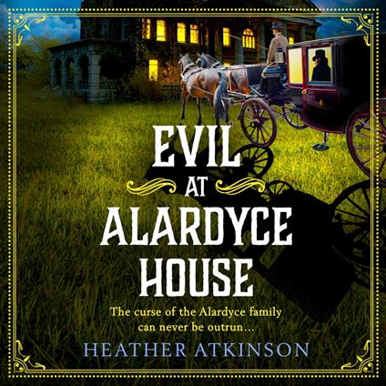 Evil at Alardyce House