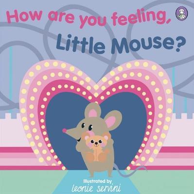 How Are You Feeling, Little Mouse? - cover