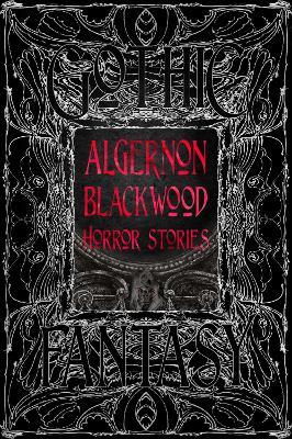 Algernon Blackwood Horror Stories - Algernon Blackwood - cover
