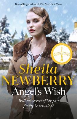 Angel's Wish: A heartwarming saga of family, love and new starts by the author of The Nursemaid's Secret - Sheila Newberry - cover