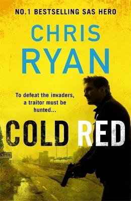 Cold Red: The bullet-fast Russia-Ukraine war thriller from the no.1 bestselling SAS hero - Chris Ryan - cover
