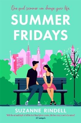 Summer Fridays: Fall in love with New York City in this feel-good summer romance - Suzanne Rindell - cover
