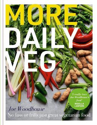 More Daily Veg: No fuss or frills, just great vegetarian food - Joe Woodhouse - cover