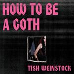 How to Be a Goth