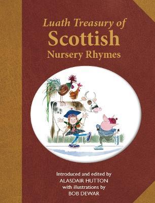 The Luath Treasury of Scottish Nursery Rhymes - cover