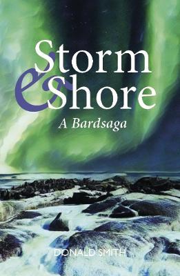 Storm & Shore: A Bardsaga - Donald Smith - cover