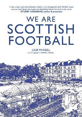 We Are Scottish Football - Julie McNeill - cover