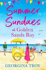 Summer Sundaes on the Boardwalk: The start of a wonderful, feel-good, romantic series from Georgina Troy for 2023