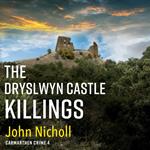 The Dryslwyn Castle Killings