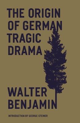 The Origin of German Tragic Drama - Walter Benjamin - cover