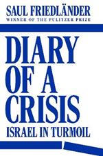 Diary of a Crisis: Israel in Turmoil