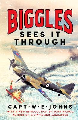 Biggles Sees It Through - W. E. Johns - cover