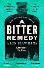 A Bitter Remedy: A totally compelling historical mystery