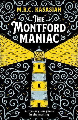 The Montford Maniac: An absolutely gripping Victorian crime caper - M.R.C. Kasasian - cover