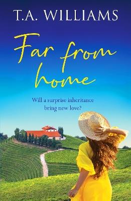 Far from Home: An unforgettable feel-good summer romance - T.A. Williams - cover