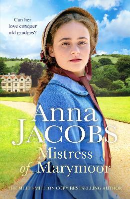 Mistress of Marymoor: A compelling Georgian romantic saga - Anna Jacobs - cover