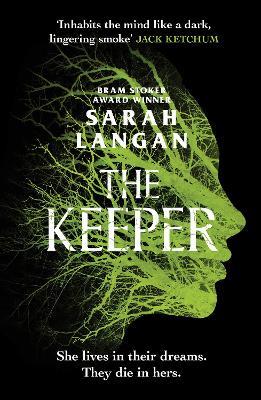 The Keeper: A devastating small-town horror - Sarah Langan - cover
