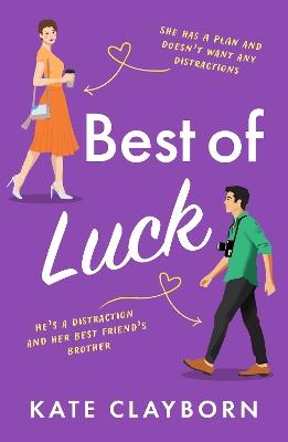 Best of Luck: An uplifting romance to make you smile - Kate Clayborn - cover
