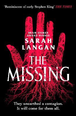 The Missing: A spine-chilling apocalyptic horror - Sarah Langan - cover