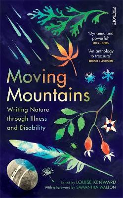 Moving Mountains: Writing Nature through Illness and Disability - Louise Kenward - cover