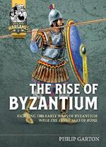 The Rise of Byzantium: Fast Play Rules for Exciting Ancient Battles