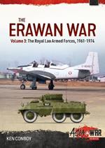 The Erawan War: Volume 3 - Royal Lao Armed Forces, 1961-1974