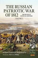 The Russian Patriotic War of 1812 Volume 2: The Russian Official History