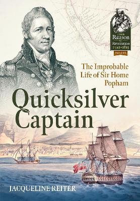 Quicksilver Captain: The Improbable Life of Sir Home Riggs Popham - Jacqueline Reiter - cover