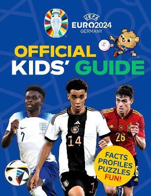 UEFA EURO 2024 Official Kids' Guide - Kevin Pettman - cover