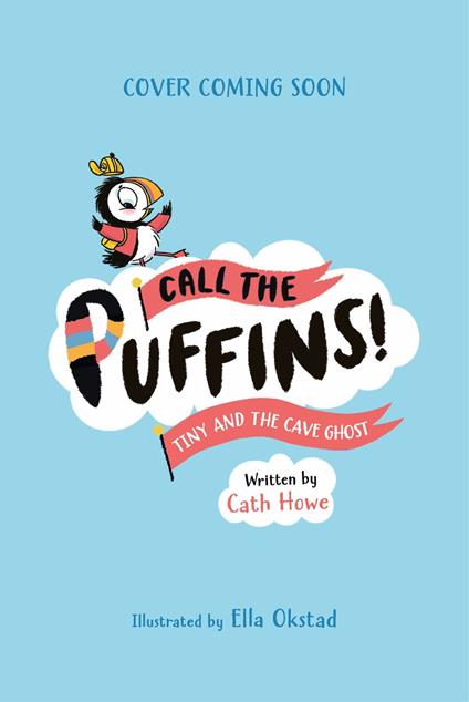 Call the Puffins: Tiny and the Cave Ghost - Cath Howe,Ella Okstad - ebook