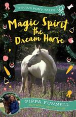 Magic Spirit the Dream Horse