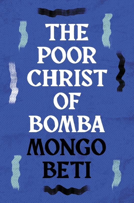 The Poor Christ of Bomba