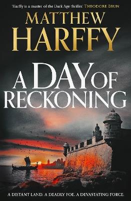 A Day of Reckoning - Matthew Harffy - cover