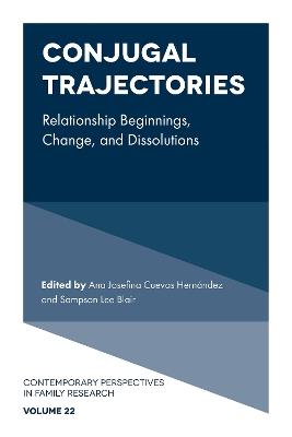 Conjugal Trajectories: Relationship Beginnings, Change, and Dissolutions - cover