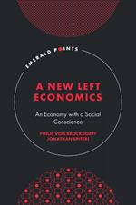 A New Left Economics: An Economy with a Social Conscience