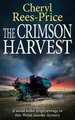 The Crimson Harvest: A serial killer reaps revenge in this Welsh murder mystery