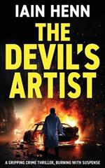 The Devil's Artist: A gripping crime thriller, burning with suspense