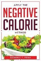 Apply the Negative Calorie Method