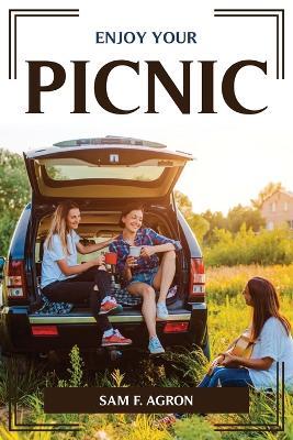 Enjoy Your Picnic - Sam F Agron - cover