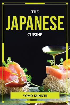 The Japanese Cuisine - Yomo Kunichi - cover