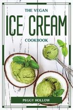 The Vegan Ice Cream Cookbook