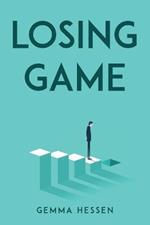 Losing Game